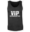VIP - VERY IMPORTANT PAPA TANKTOP - AUFDRUCK SCHWARZ/WEIß