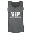 VIP - VERY IMPORTANT PAPA TANKTOP - AUFDRUCK SCHWARZ/WEIß